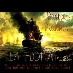 La flotta pt. 2 (feat. Grado, Lau Push, Dek Funk, Snob, Yoder P, Raizen, Rico Rich, Drasti Kush, Doseman, Nacho & Kollera)