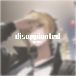 disappionted
