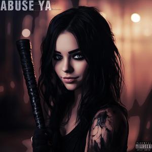 ABUSE YA