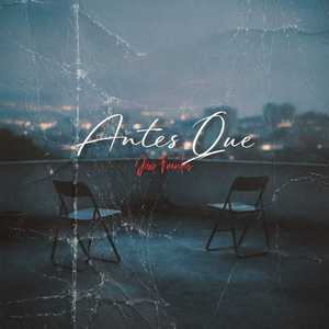 Antes Que