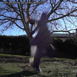 Be Wind (Be Rain)