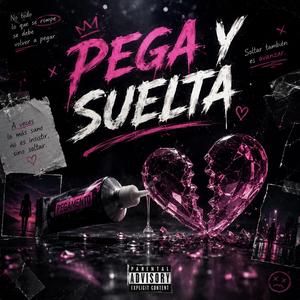 PEGA Y SUELTA