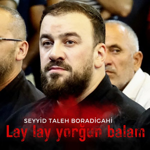 Lay Lay Yorğun Balam