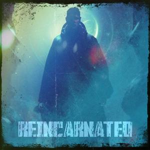Reincarnated (2025 Remaster)