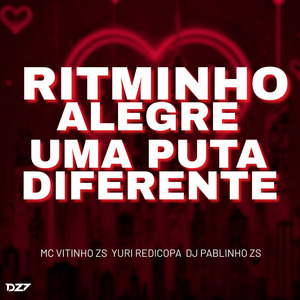 RITMINHO ALEGRE - UMA PUTA DIFERENTE