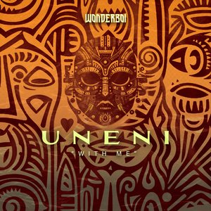 Uneni "With Me"