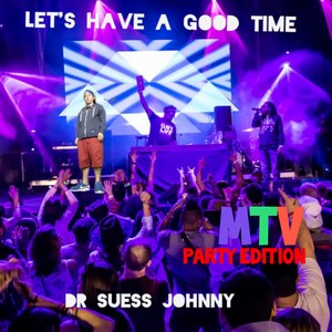 Let's Have a Good Time