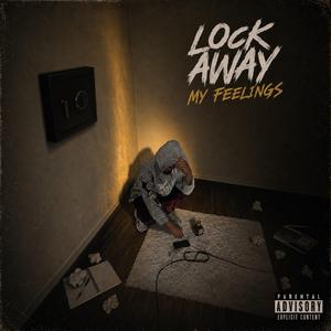 Lock Away My Feelings