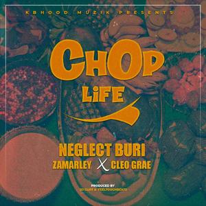 Chop Life (feat. Zamarley & Cleo Grae)