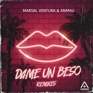 Dame un Beso (Besko Deejays Remix)