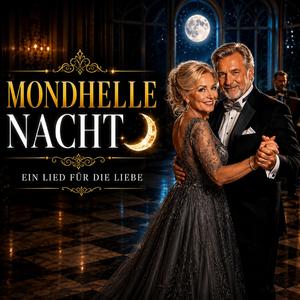 Mondhelle Nacht I Romantischer Schlager | Ein Lied für die Liebe