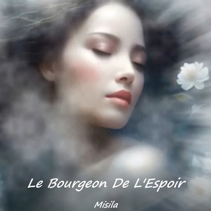 Le Bourgeon De L'Espoir