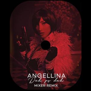 Mixer (Dah po dah // Angellina)