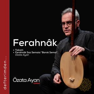 Ferahnâk Saz Semaisi (Barok Semai)