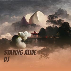 Staying Alive Dj (Remix)