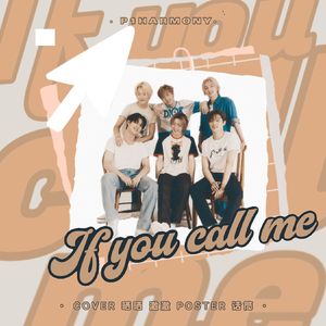 If You Call Me（cover：P1Harmony）