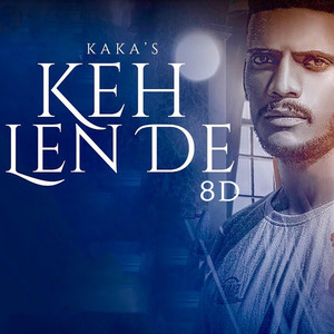 Keh Len De (8D)