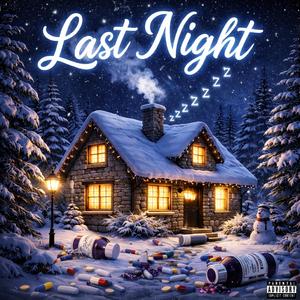 Last Night (feat. WillHomie Wapp)