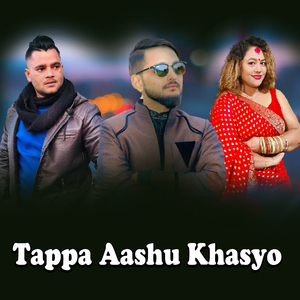 Tappa Aashu Khasyo