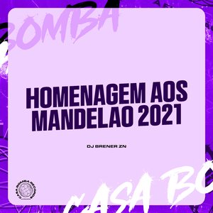 Homenagem aos Mandelao 2021