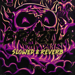 BRAZILA (Slowed + Reverb)