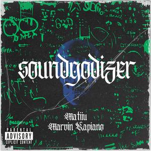 SOUNDGODIZER (feat. Marvin Kapiano)
