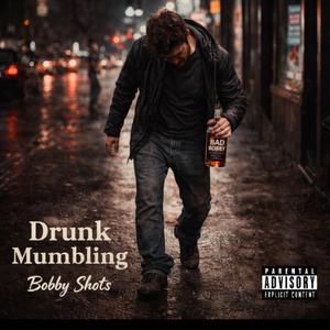 Drunk Mumbling