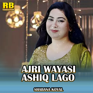 Ajri Wayasi Ashiq Lago (1)