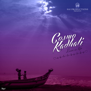 Cosmo Kadhali (Love Is Life)