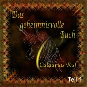 Kapitel 3: Die Geschichte von Caladria