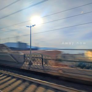 Away Now