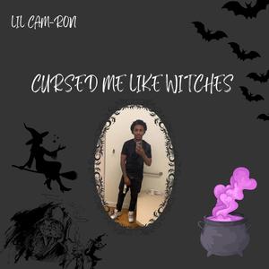 Cursed Me Like Witches