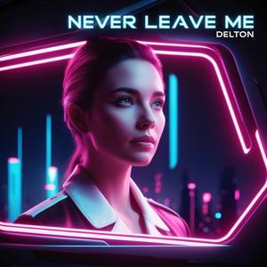 Never Leave Me