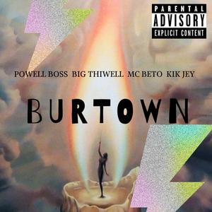 BURTOWN (feat. Mc Beto, Big Thiwell & Kik Jey)