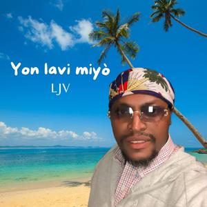 Yon lavi miyò