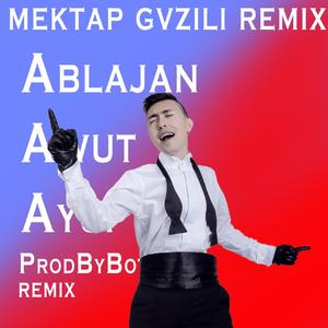 Ablajan Awut Ayup-今天Remix（ProdByBotasky remix）