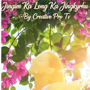 Jingim Ka Long Ka Jingkyrkhu