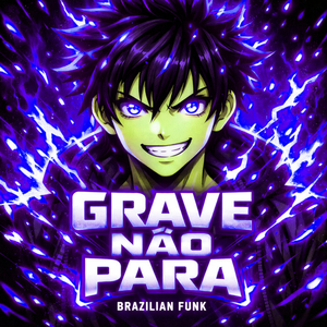 Grave Não Para