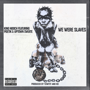 We Were Slaves