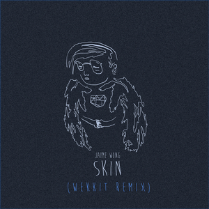 Skin (Wekkit Remix)
