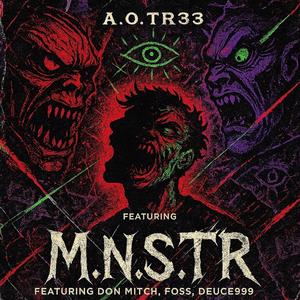 M.N.S.T.R (feat. Dón Mítch, FOSS & DEUCE999)