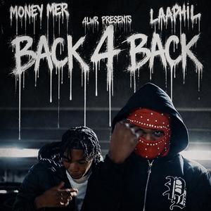 Back 4 Back (feat. Money Mer)