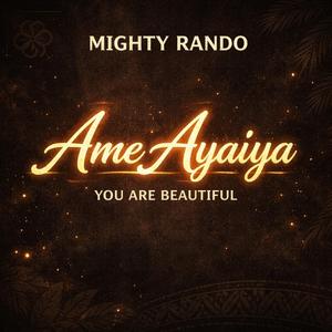 Ameayaiya (feat. Mighty Rando)