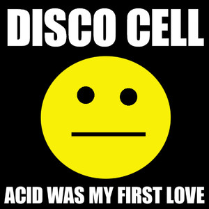 Acid Was My First Love (Radio Edit)