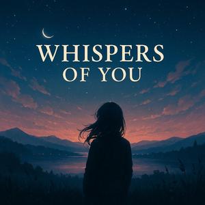 Whispers of You