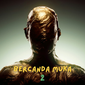 Bercanda Muka 2