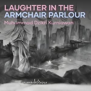 Laughter in the Armchair Parlour