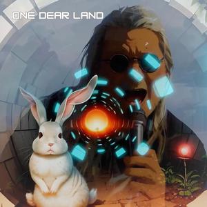 ONE DEAR LAND