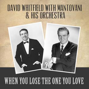 When You Lose the One You Love