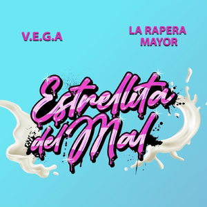 Estrellita Del Mal (feat. La Rapera Mayor)